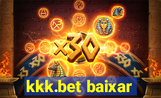 kkk.bet baixar